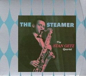 Stan Getz / The Steamer (REMASTERED, DIGI-PAK)