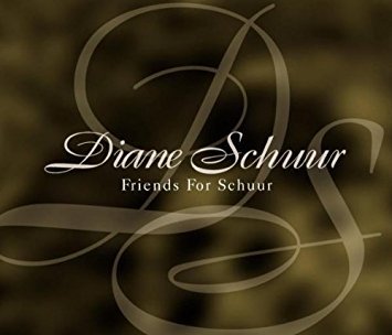 Diane Schuur / Friends For Schuur 