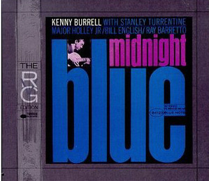 Kenny Burrell / Midnight Blue (RVG Edition) 