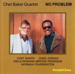 Chet Baker Quartet / No Problem 