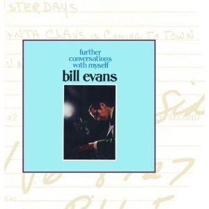 Bill Evans / Further Conversations with Myself (DIGI-PAK) 