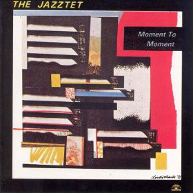 The Jazztet / Moment To Moment