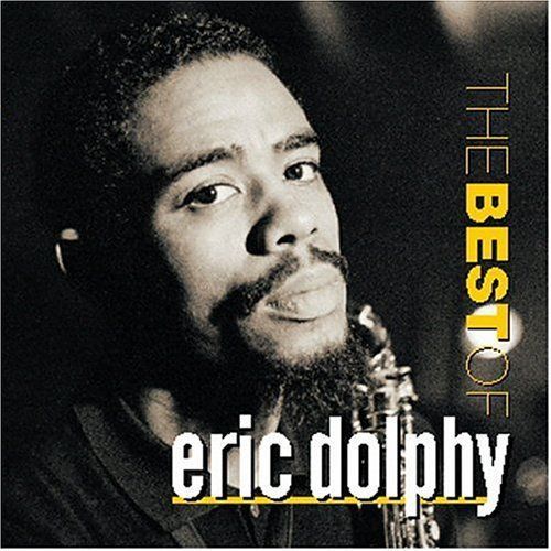 Eric Dolphy / The Best Of Eric Dolphy