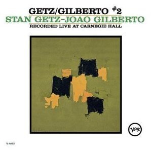 Stan Getz / Getz/Gilberto Vol. 2 