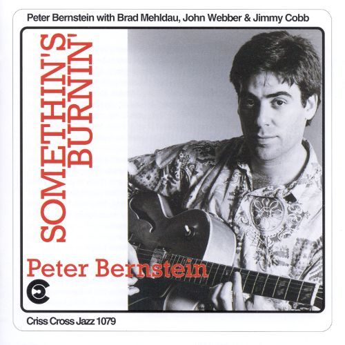 Peter Bernstein / Somethin&#039;s Burnin&#039;