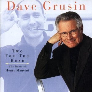 Dave Grusin / Two Fro The Road - The Music Of Henry Mancini