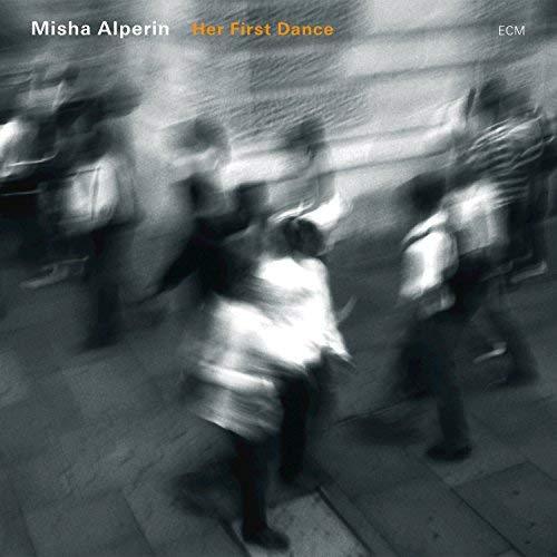 Misha Alperin / Her First Dance