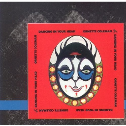 Ornette Coleman / Dancing In Your Head