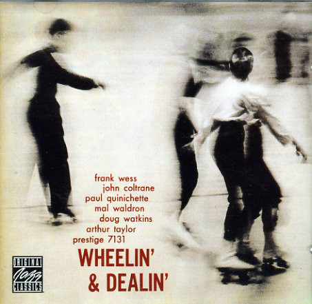 John Coltrane / Wheelin&#039; &amp; Dealin&#039;