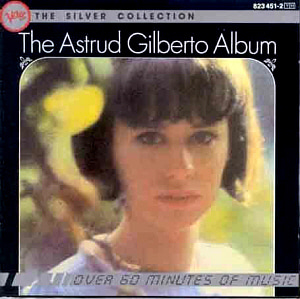 Astrud Gilberto / Silver Collection