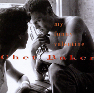 Chet Baker / My Funny Valentine  
