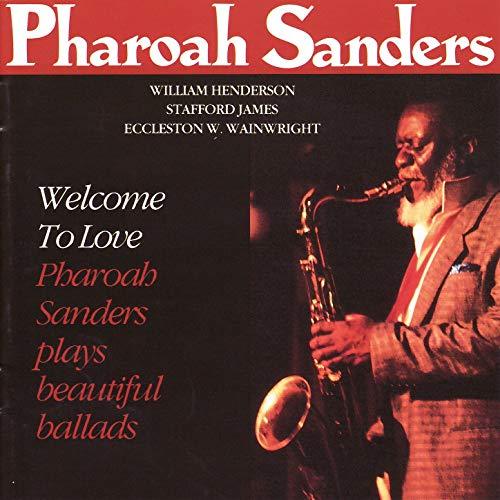 Pharoah Sanders / Welcome To Love  