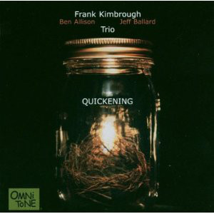 Frank Kimbrough Trio / Quickening