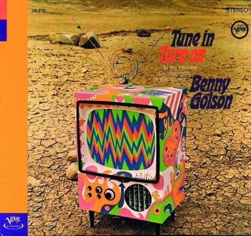 Benny Golson / Tune In Turn On - To The Hippest Commercials Of The Sixties (DIGI-PAK)