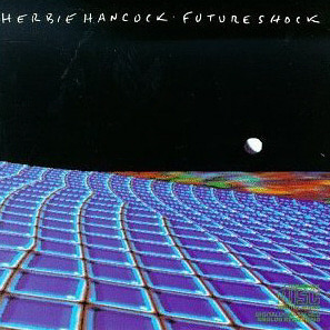 Herbie Hancock / Future Shock (REMASTERED) 