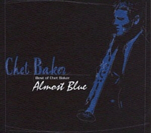 Chet Baker / Almost Blue - Best Of Chet Baker (2CD) 