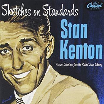 Stan Kenton / Sketches On Standards