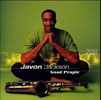 Javon Jackson / Good People