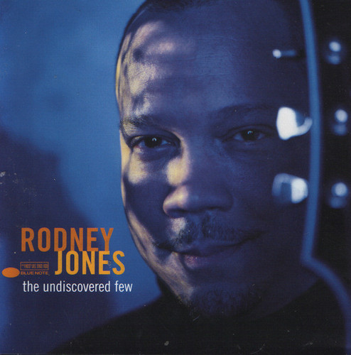 Rodney Jones / The Undiscovered Few