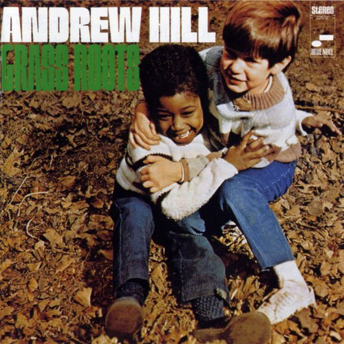 Andrew Hill / Grass Roots (Connoisseur Series)