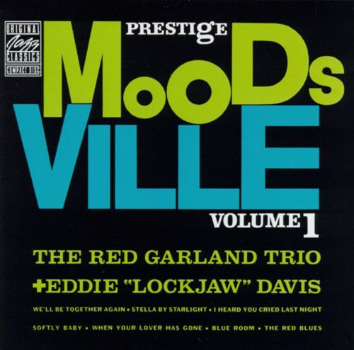 Red Garland Trio + Eddie &quot;Lockjaw&quot; Davis / The Moodsville, Vol. 1 