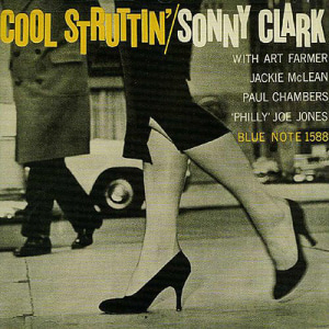 Sonny Clark / Cool Struttin&#039; (RVG Edition) 