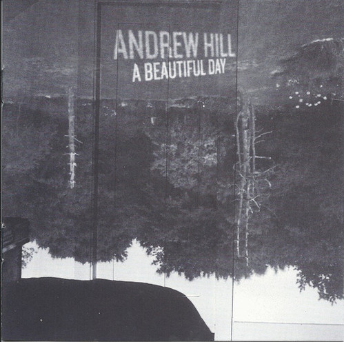 Andrew Hill / A Beautiful Day