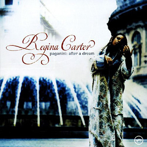 Regina Carter / Paganini - After A Dream 