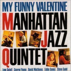 Manhattan Jazz Quintet / My Funny Valentine 