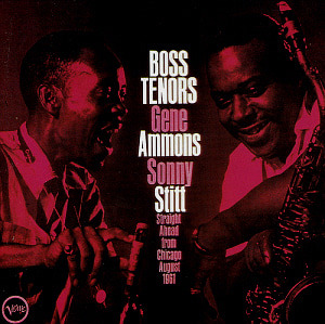 Gene Ammons &amp; Sonny Stitt / Boss Tenors