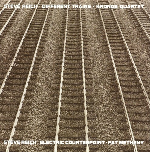 Pat Metheny, Kronos Quartet / Reich: Different Trains