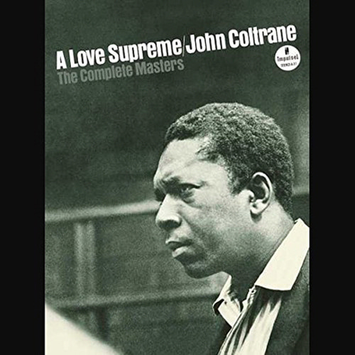 John Coltrane / A Love Supreme: The Complete Masters (Super Deluxe Edition, 3CD)