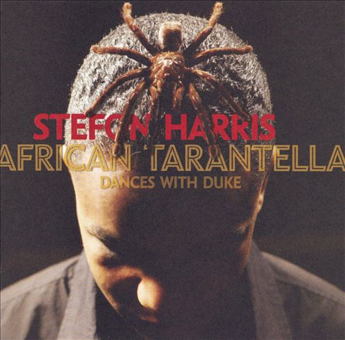 Stefon Harris / African Tarantella