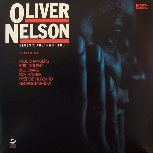 Oliver Nelson / The Blues And The Abstract Truth