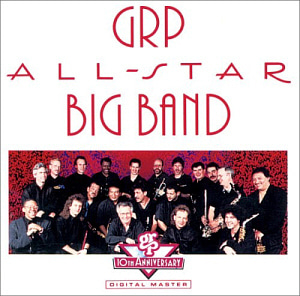 GRP All Star Big Band / GRP All Star Big Band (DIGI-PAK)