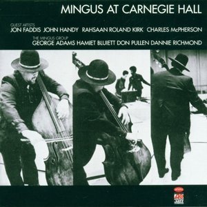Charles Mingus / Mingus At Carnegie Hall 