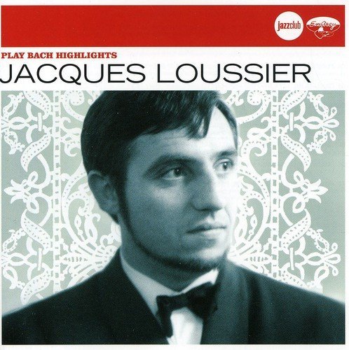 Jacques Loussier / Play Bach Highlights