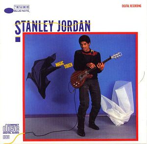 Stanley Jordan / Magic Touch 