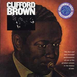 Clifford Brown / Beginning And The End