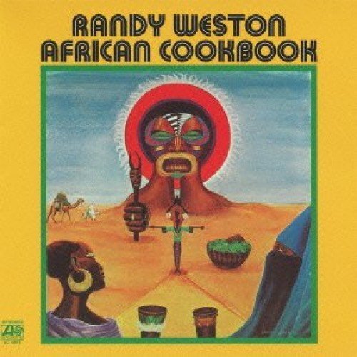 Randy Weston / African Cookbook