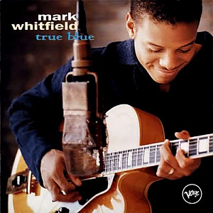 Mark Whitfield / True Blue