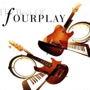 Fourplay / The Best Of Fourplay