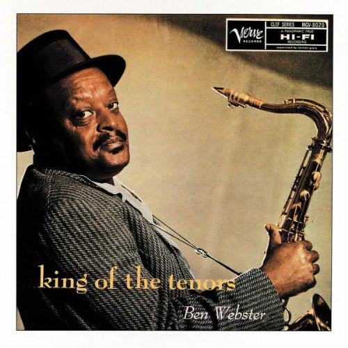 Ben Webster / King Of The Tenors 