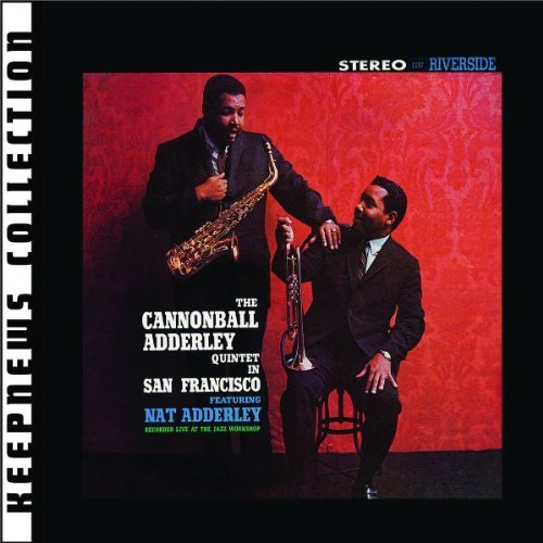 Cannonball Adderley / In San Francisco (Keepnews Collection)