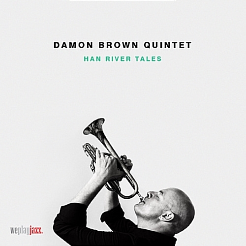 Damon Brown Quintet / Han River Tales (DIGI-PAK)
