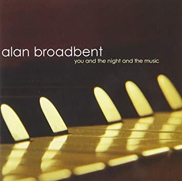 Alan Broadbent / You And The Night And The Music
