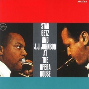 Stan Getz, J.J Johnson / At The Opera House 
