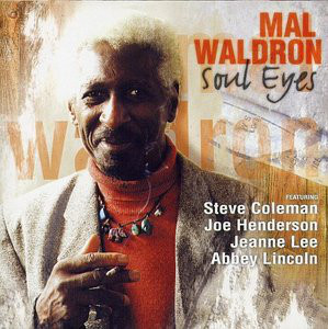 Mal Waldron / Soul Eyes 