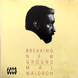 Mal Waldron / Braking New Ground 