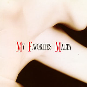 Malta / My Favorites (미개봉)